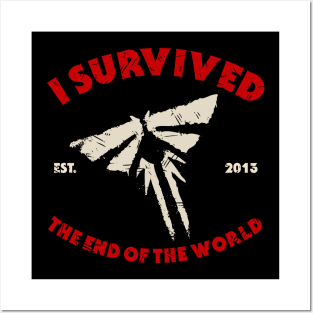 I survived the end of the world Posters and Art
